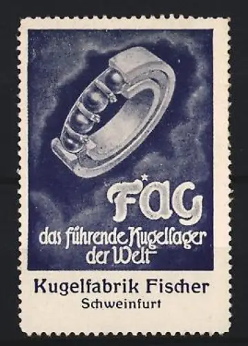 Reklamemarke Schweinfurt, Kugelfabrik Fischer, Kugellager