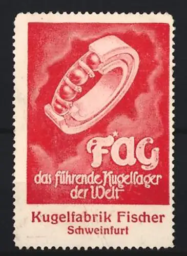 Reklamemarke Schweinfurt, Kugelfabrik Fischer, Kugellager