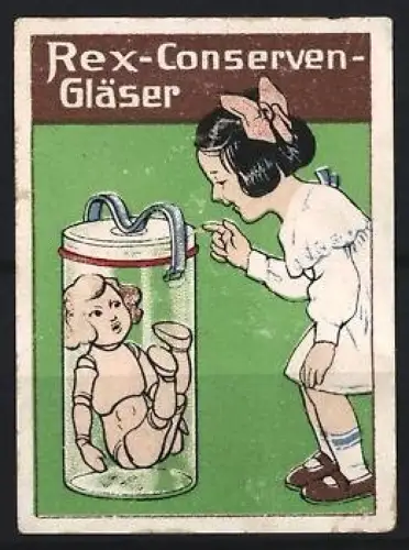 Reklamemarke Rex-Conserven-Gläser, Mädchen mit Puppe im Glas