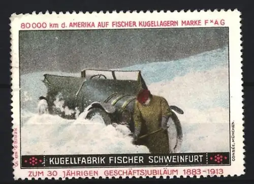Reklamemarke Schweinfurt, Kugelfabrik Fischer, Auto im Schnee, 30-jähriges Jubiläum 1883-1913