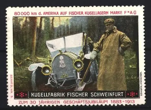 Reklamemarke Schweinfurt, Kugelfabrik Fischer 1883-1913, Auto und Mann mit Schaufel