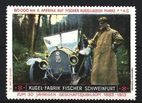 Reklamemarke Schweinfurt, Kugel-Fabrik Fischer, Auto im Wald, 30-jähriges Jubiläum 1883-1913