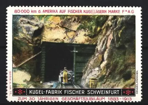 Reklamemarke Schweinfurt, Kugel-Fabrik Fischer, Bergwerk-Eingang, 30-jähriges Jubiläum 1883-1913