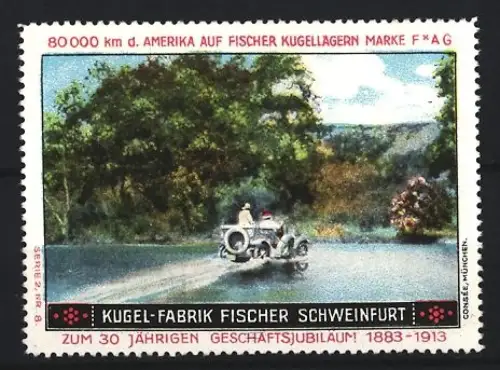 Reklamemarke Schweinfurt, Kugel-Fabrik Fischer, 30. Jubiläum 1913, Auto überquert Fluss