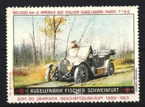 Reklamemarke Schweinfurt, Kugel-Fabrik Fischer, 30. Jubiläum 1913, Automobil auf Waldstrasse
