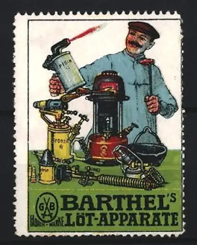Reklamemarke Barthel`s Löt-Apparate, Mann mit Lötlampe