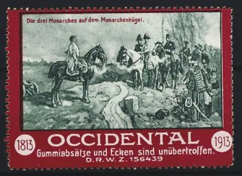 Reklamemarke Occidental, Gummiabsätze und Ecken, Die drei Monarchen auf dem Monarchenhügel