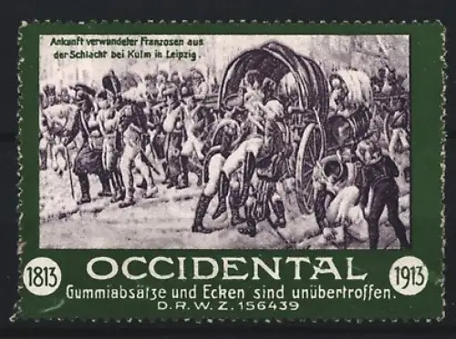 Reklamemarke Occidental, Gummiabsätze und Ecken, Ankunft verwundeter Franzosen aus der Schlacht bei Kulm in Leipzig