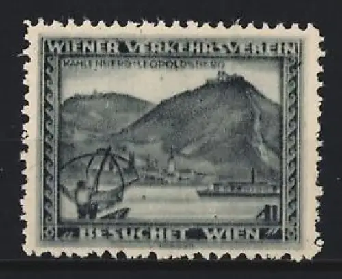 Reklamemarke Wien, Wiener Verkehrsverein, Kahlenberg, Leopoldsberg, Schiff auf der Donau