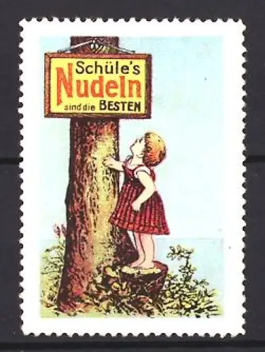 Reklamemarke Schüle, Nudelfabrik, Kind am Baumstumpf