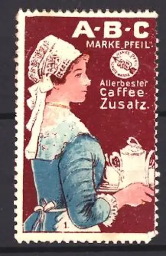 Reklamemarke ABC, Kaffee-Zusatz, Marke Pfeil, Frau mit Kaffeekanne