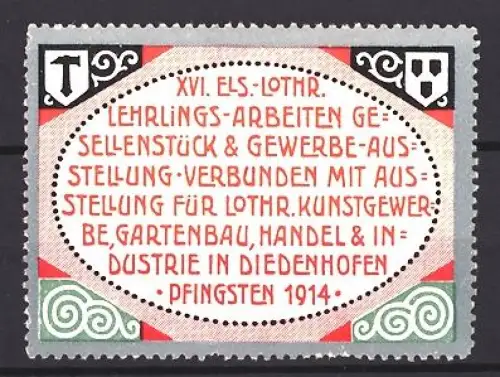 Reklamemarke Diedenhofen, Lehrlings-Arbeiten Gewerbe-Ausstellung 1914