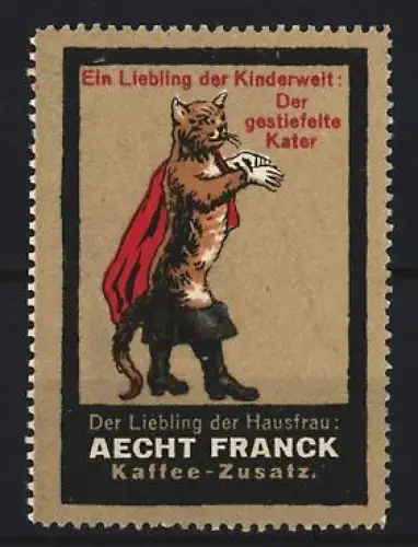 Reklamemarke Aecht Franck, Kaffeefabrik, Der gestiefelte Kater