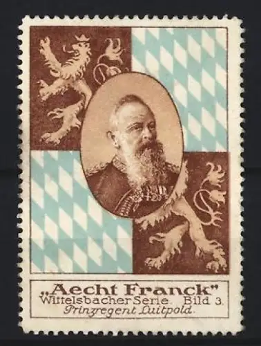 Reklamemarke Aecht Franck, Kaffeefabrik, Prinzregent Luitpold im Portrait, Löwen und Rauten