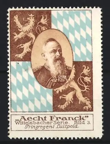 Reklamemarke Aecht Franck, Kaffeefabrik, Prinzregent Luitpold, bayerische Raute und Löwen