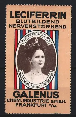 Reklamemarke Frankfurt, Galenus, Leciferrin Kräftigungspräparat, Königin Wilhelmina