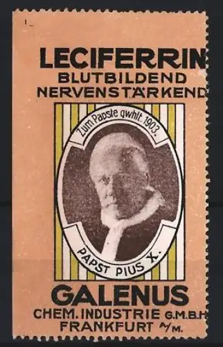 Reklamemarke Frankfurt, Galenus, Leciferrin Kräftigungspräparat, Papst Pius X