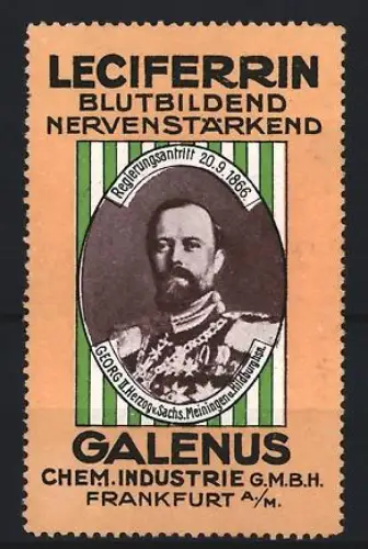 Reklamemarke Frankfurt, Galenus, Leciferrin Kräftigungspräparat, Porträt Georg II. Herzog von Sachsen-Meiningen