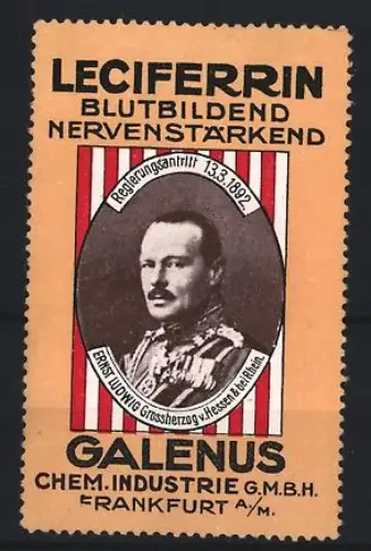 Reklamemarke Frankfurt, Galenus, Leciferrin Kräftigungspräparat, Grossherzog Ernst Ludwig