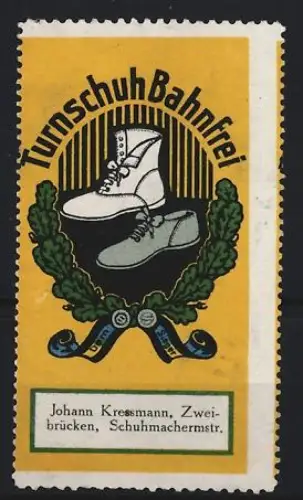 Reklamemarke Zweibrücken, Johann Kressmann, Bahnfrei, Turnschuhe, Schuhe und Lorbeerkranz