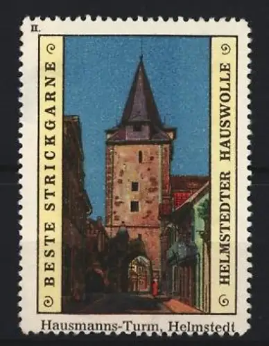 Reklamemarke Helmstedt, Strickgarne und Hauswolle, Hausmanns-Turm