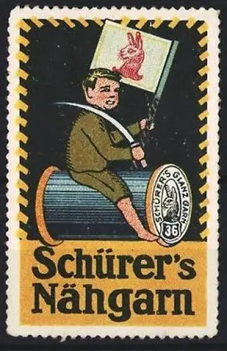 Reklamemarke Schürer, Nähgarn, Kind auf Garnrolle mit Kaninchenfahne