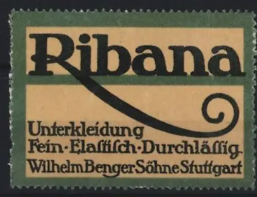 Reklamemarke Stuttgart, Wilhelm Benger Söhne, Ribana, Unterwäsche, geschwungene Linie
