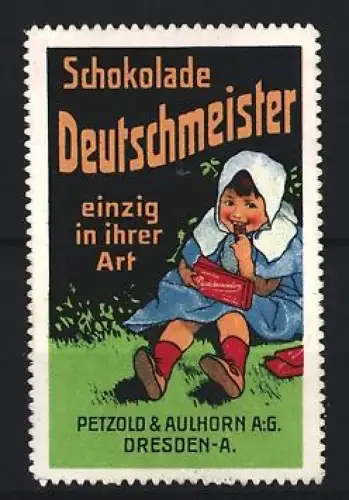 Reklamemarke Dresden, Petzold & Aulhorn AG, Schokolade Deutschmeister, Kind mit Schokolade