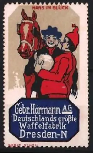 Reklamemarke Dresden, Gebr. Hörmann A.G., Waffelfabrik, Hans im Glück mit Pferd