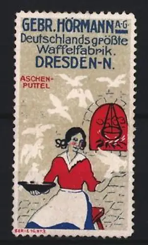 Reklamemarke Dresden, Gebr. Hörmann A.G., Waffelfabrik, Aschenputtel-Motiv