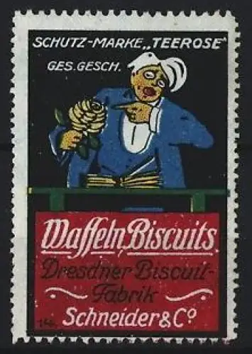 Reklamemarke Dresden, Dresdner Biscuit-Fabrik Schneider & Co., Waffeln Biscuits, Koch mit Teerose
