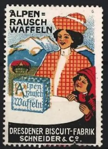 Reklamemarke Dresden, Dresdner Biscuit-Fabrik Schneider & Co., Alpenrausch Waffeln, Frau mit Kind und Alpenkulisse