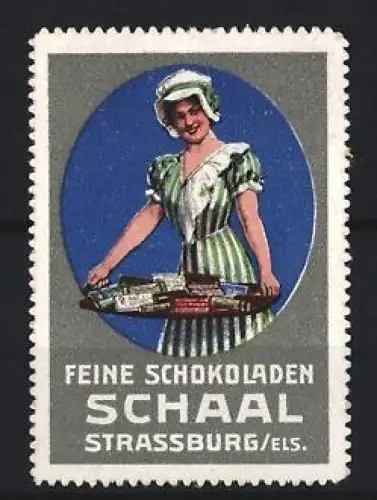Reklamemarke Strassburg, Feine Schokoladen Schaal, Frau mit Tablett