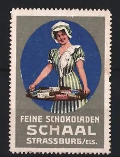 Reklamemarke Strassburg, Feine Schokoladen Schaal, Frau mit Schokoladentablett