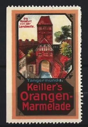 Reklamemarke Tangermünde, Keiller`s Orangen-Marmelade, Stadttor-Illustration