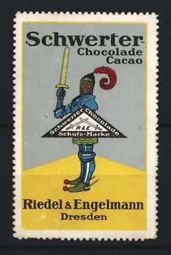 Reklamemarke Dresden, Riedel & Engelmann, Schwerter Chocolade und Cacao, Ritter mit Schwert