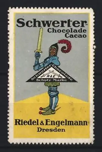 Reklamemarke Dresden, Riedel & Engelmann, Schwerter-Chocolade Cacao, Ritter mit Schwert