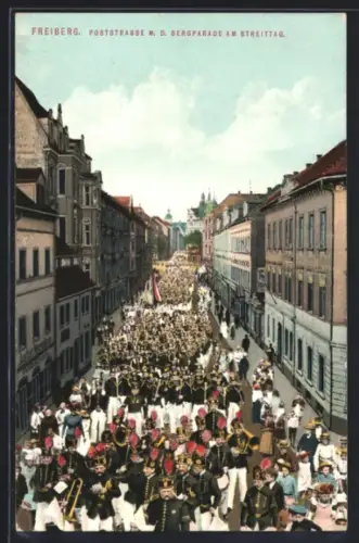 AK Freiberg, Poststrasse mit Bergparade am Streittag