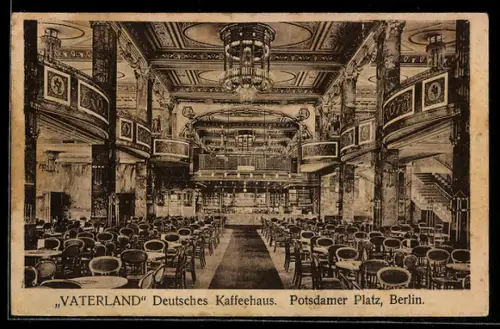 AK Berlin-Tiergarten, Deutsches Kaffeehaus Vaterland am Potsdamer Platz