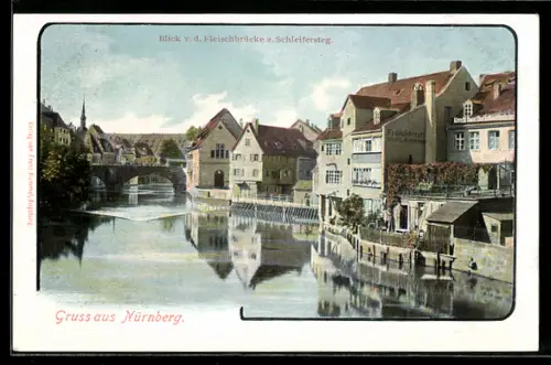 AK Nürnberg, Blick von der Fleischbrücke zum Schleifersteg