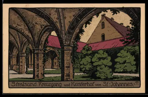 Steindruck-AK Stralsund, Kreuzgang und Kloster von St. Johannes