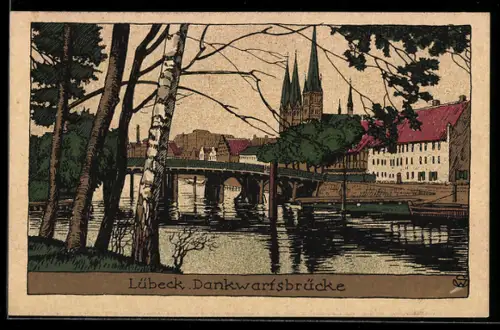 Steindruck-AK Lübeck, Teilansicht mit Dankwartsbrücke