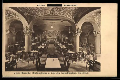 AK Dresden, Keller-Restaurant, Restaurationen und Café des Centraltheaters