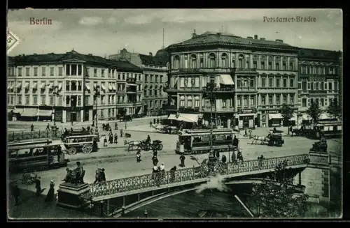 AK Berlin-Tiergarten, Potsdamer Brücke mit Strassenbahn