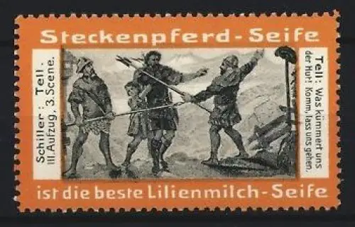 Reklamemarke Steckenpferd-Seife, Szene aus Schillers Wilhelm Tell