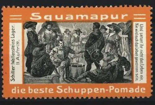 Reklamemarke Squamapur, Schuppen-Pomade, Schiller-Wallensteins Lager
