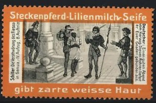 Reklamemarke Steckenpferd-Lilienmilch-Seife, Schiller-Theateraufführung