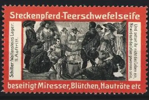 Reklamemarke Steckenpferd-Teerschwefelseife, Schiller: Wallensteins Lager