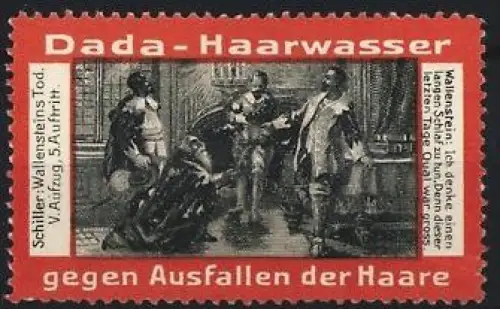 Reklamemarke Dada-Haarwasser, Schiller: Wallensteins Tod