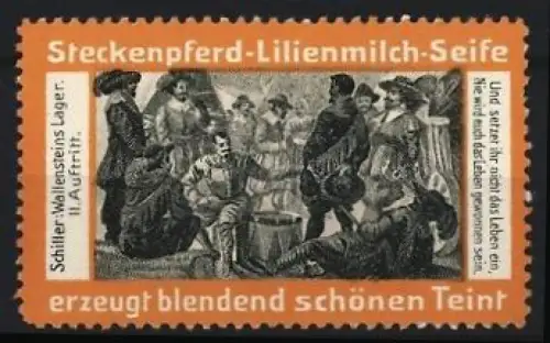 Reklamemarke Steckenpferd-Lilienmilch-Seife, Schiller: Wallensteins Lager
